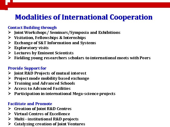 Modalities of International Cooperation Contact Building through Joint Workshops/ Seminars/Symposia and Exhibitions Visitation, Fellowships