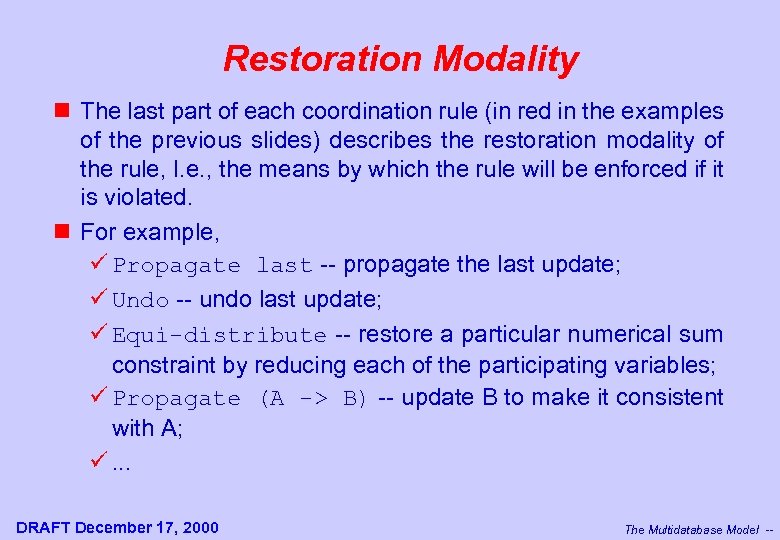 Restoration Modality n The last part of each coordination rule (in red in the