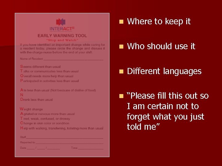 n Where to keep it n Who should use it n Different languages n