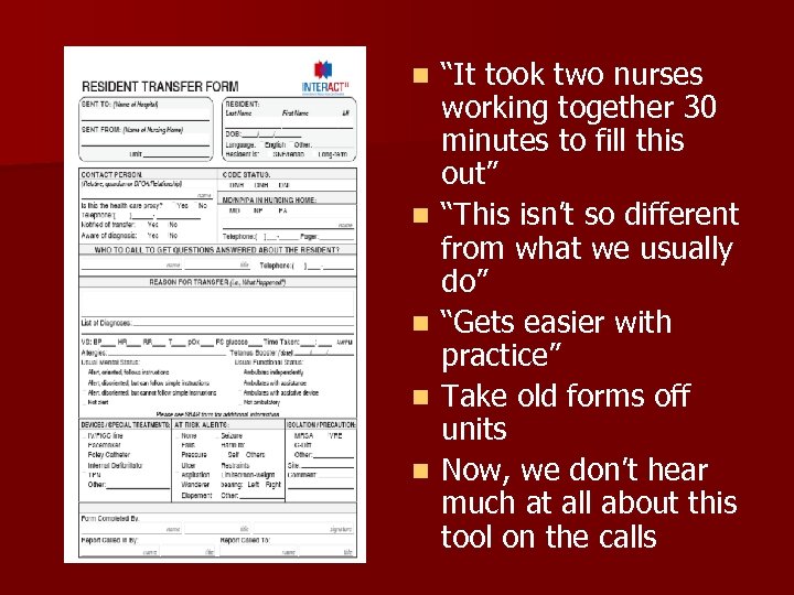 n n n “It took two nurses working together 30 minutes to fill this