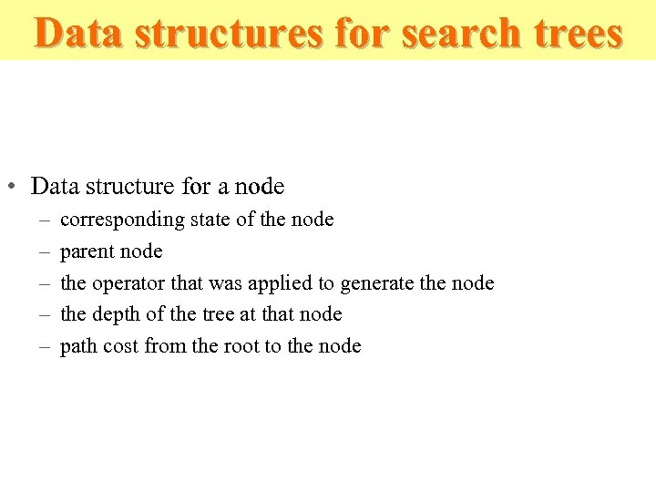 Data structures for search trees • Data structure for a node – – –