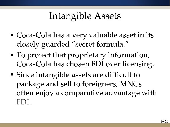 Intangible Assets § Coca-Cola has a very valuable asset in its closely guarded “secret