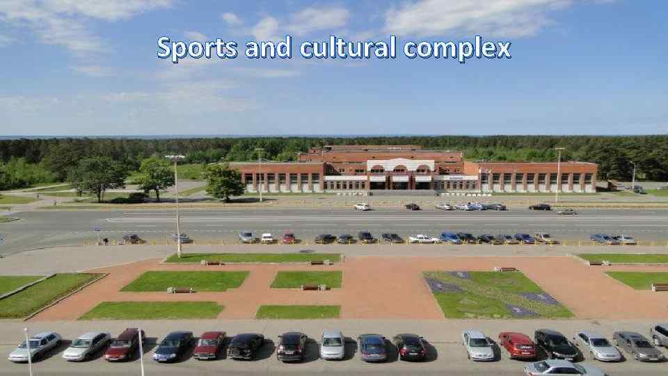 Sports and cultural complex 