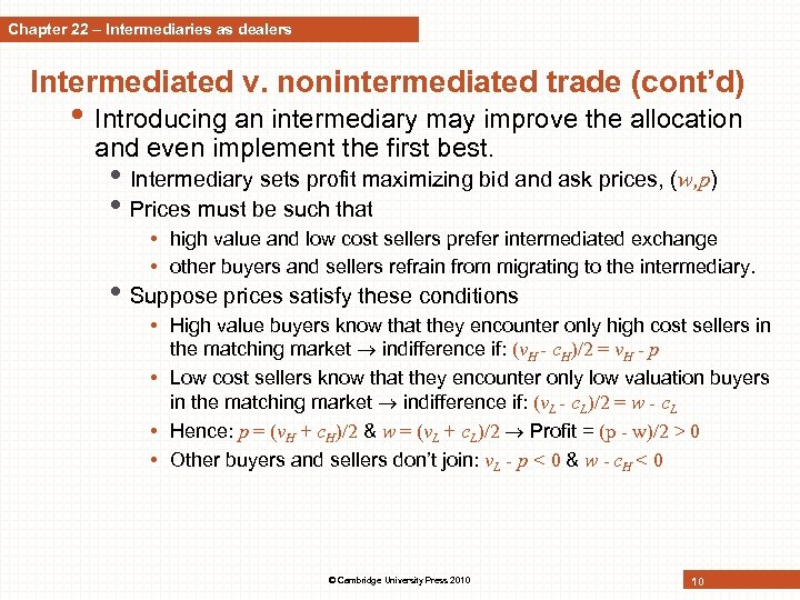 Chapter 22 – Intermediaries as dealers Intermediated v. nonintermediated trade (cont’d) • Introducing an