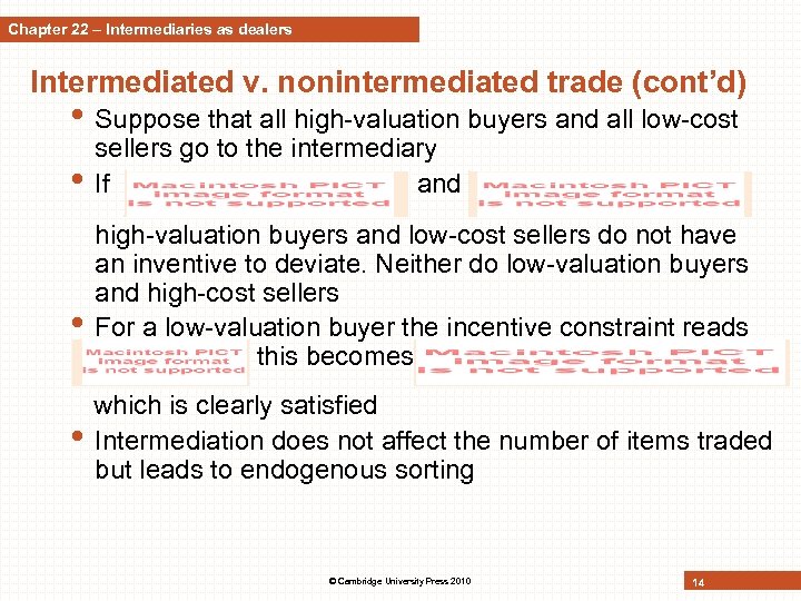 Chapter 22 – Intermediaries as dealers Intermediated v. nonintermediated trade (cont’d) • Suppose that