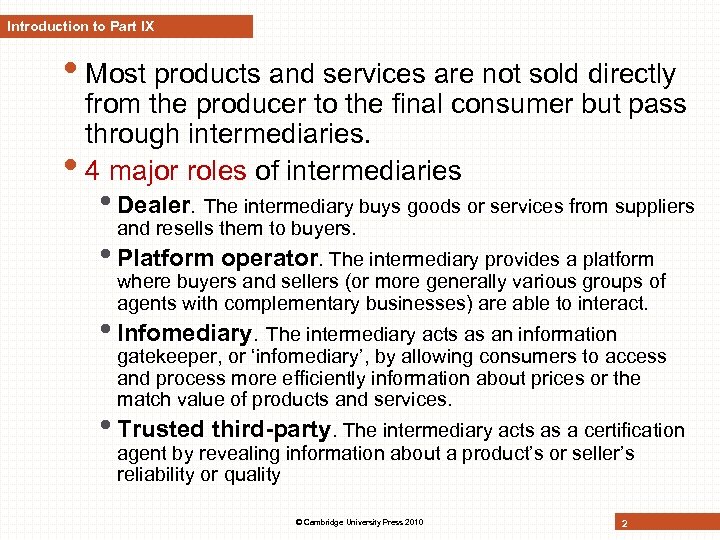 Introduction to Part IX • Most products and services are not sold directly from