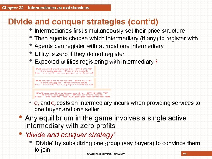 Chapter 22 – Intermediaries as matchmakers Divide and conquer strategies (cont‘d) • Intermediaries first