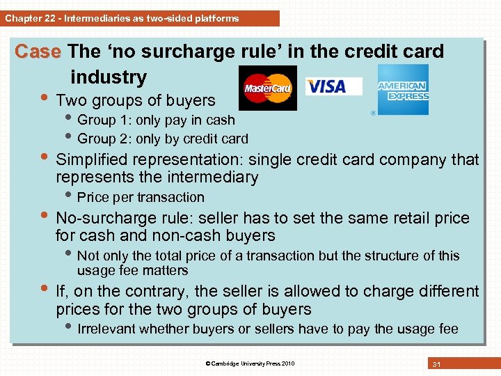 Chapter 22 - Intermediaries as two-sided platforms Case The ‘no surcharge rule’ in the