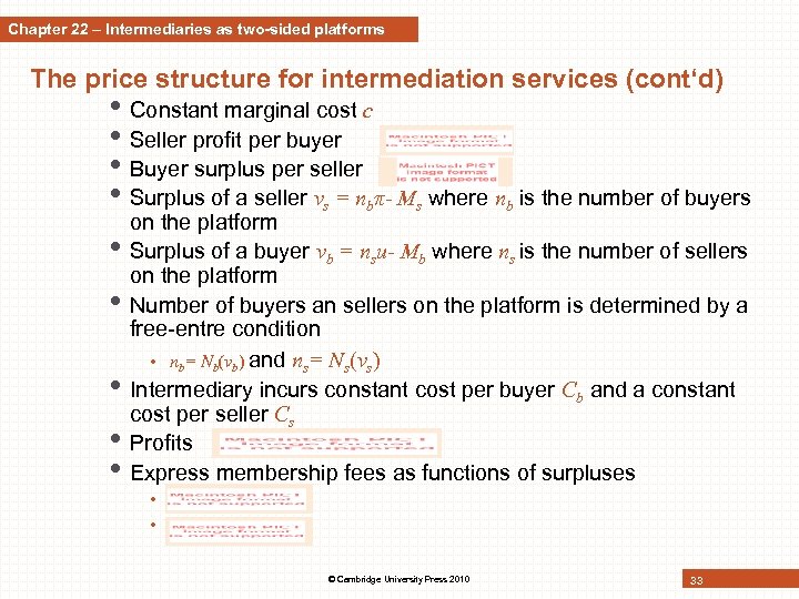 Chapter 22 – Intermediaries as two-sided platforms The price structure for intermediation services (cont‘d)