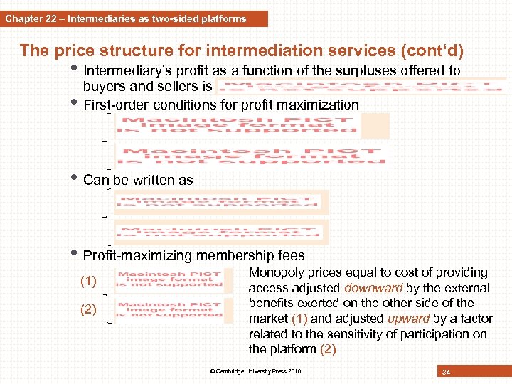 Chapter 22 – Intermediaries as two-sided platforms The price structure for intermediation services (cont‘d)