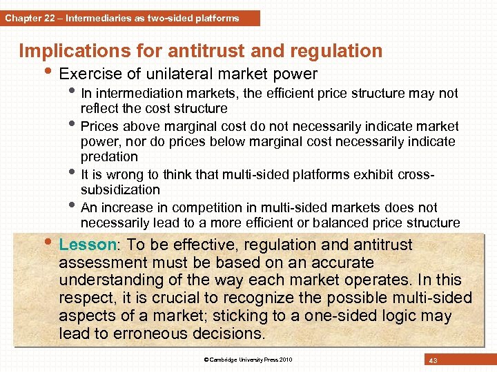 Chapter 22 – Intermediaries as two-sided platforms Implications for antitrust and regulation • Exercise