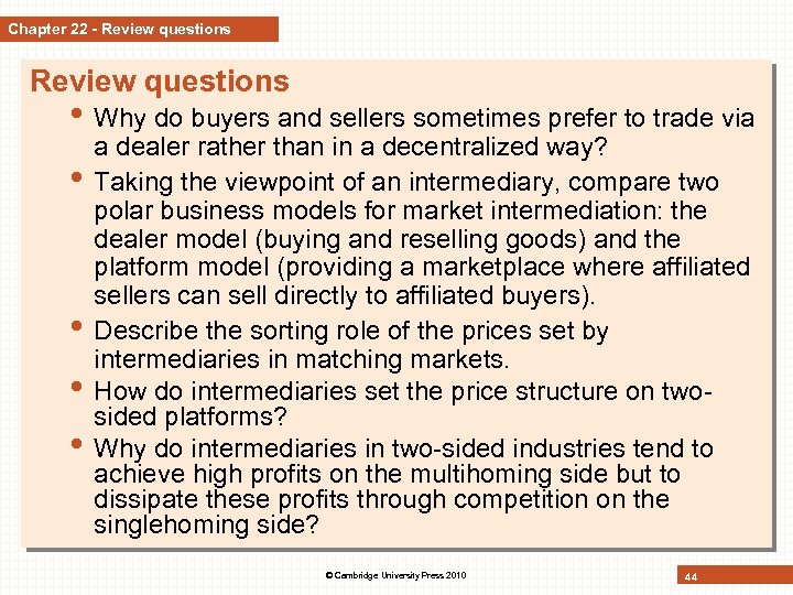 Chapter 22 - Review questions • Why do buyers and sellers sometimes prefer to