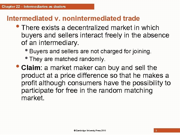 Chapter 22 – Intermediaries as dealers Intermediated v. nonintermediated trade • There exists a