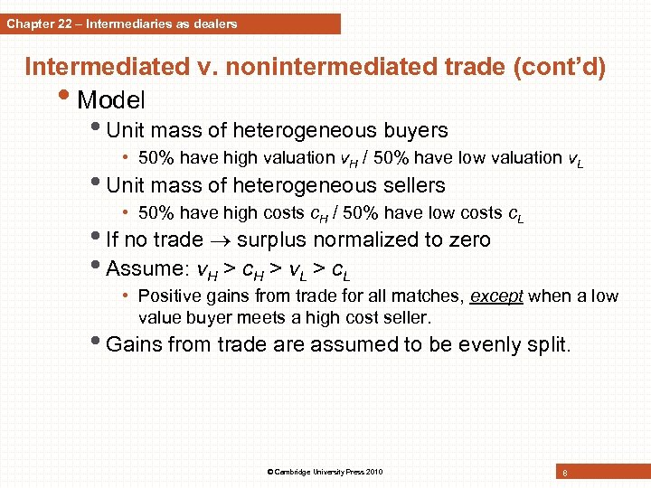 Chapter 22 – Intermediaries as dealers Intermediated v. nonintermediated trade (cont’d) • Model •