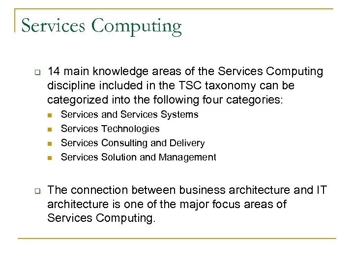 Services Computing q 14 main knowledge areas of the Services Computing discipline included in