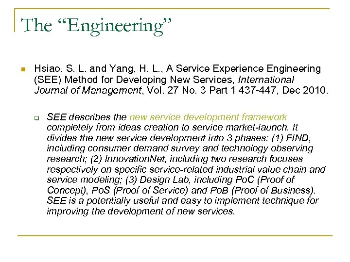 The “Engineering” n Hsiao, S. L. and Yang, H. L. , A Service Experience