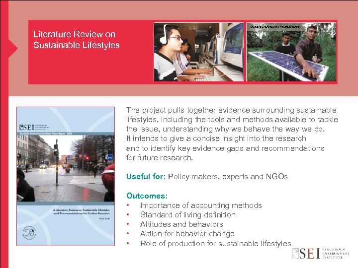 DOMINIC SANSONI / WORLD BANK Literature Review on Sustainable Lifestyles The project pulls together