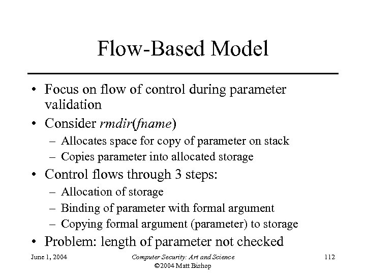 Flow-Based Model • Focus on flow of control during parameter validation • Consider rmdir(fname)