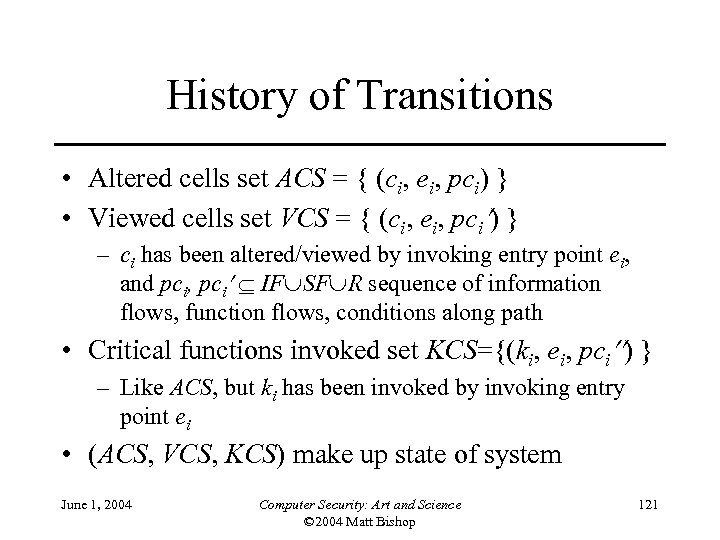 History of Transitions • Altered cells set ACS = { (ci, ei, pci) }