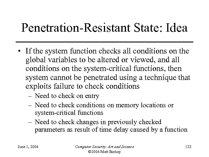 Penetration-Resistant State: Idea • If the system function checks all conditions on the global