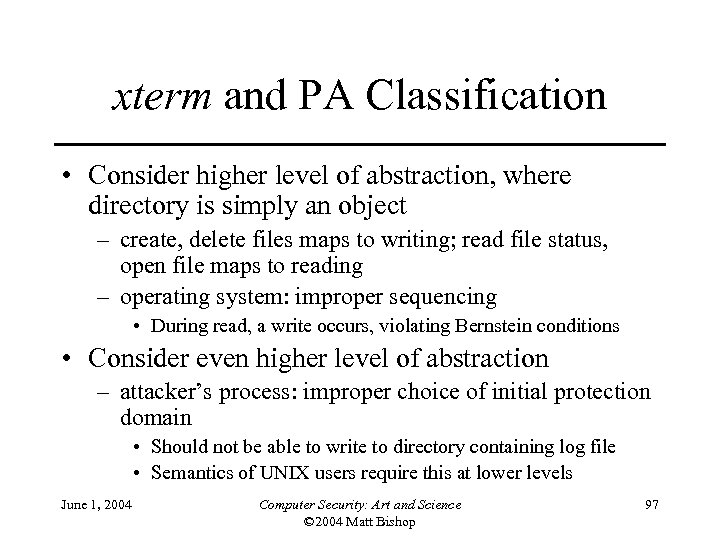 xterm and PA Classification • Consider higher level of abstraction, where directory is simply