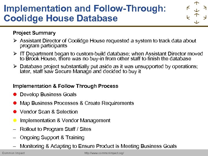 Implementation and Follow-Through: Coolidge House Database Project Summary Assistant Director of Coolidge House requested