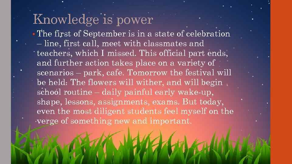 Knowledge is power • The first of September is in a state of celebration