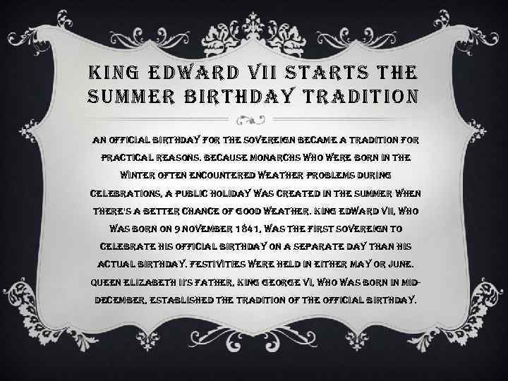 king edward vii starts the summer birthday tradition an official birthday for the sovereign