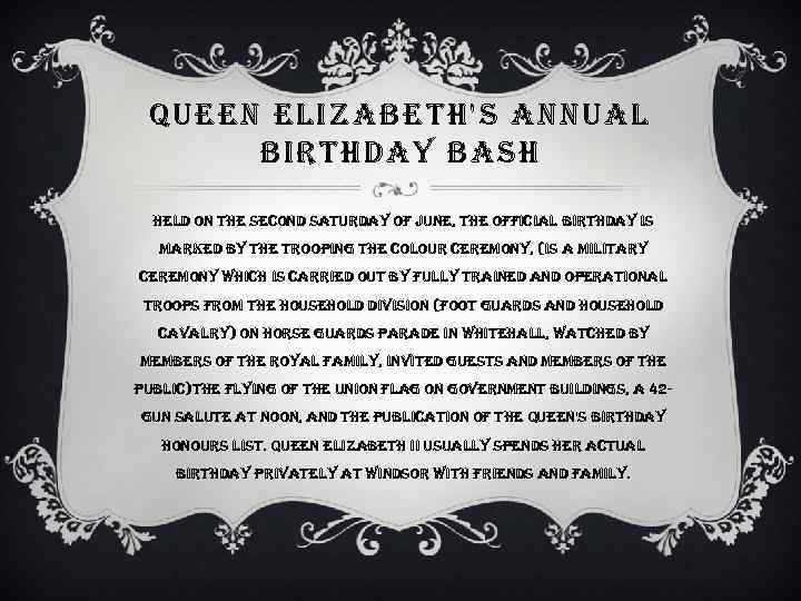 queen elizabeth's annual birthday bash held on the second saturday of June, the official