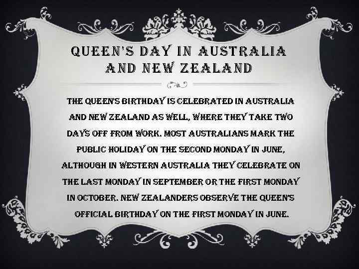 queen's day in australia and new zealand the queen's birthday is celebrated in australia
