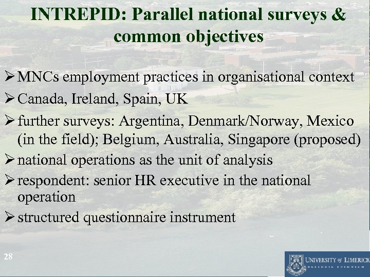 INTREPID: Parallel national surveys & common objectives Ø MNCs employment practices in organisational context