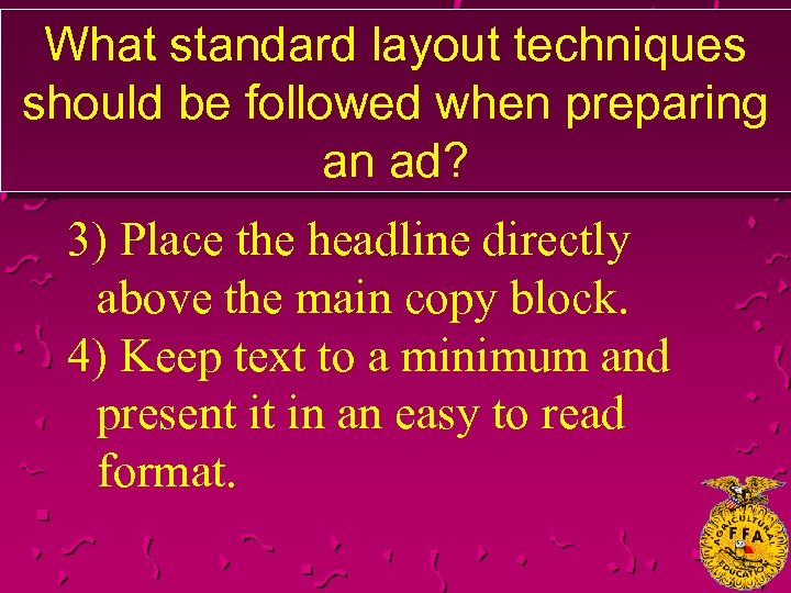 What standard layout techniques should be followed when preparing an ad? 3) Place the