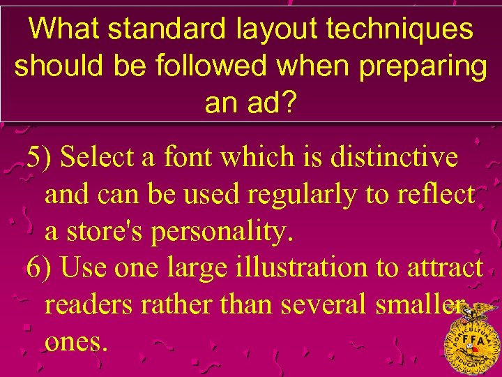 What standard layout techniques should be followed when preparing an ad? 5) Select a
