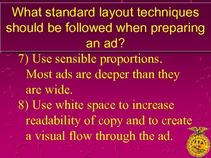 What standard layout techniques should be followed when preparing an ad? 7) Use sensible