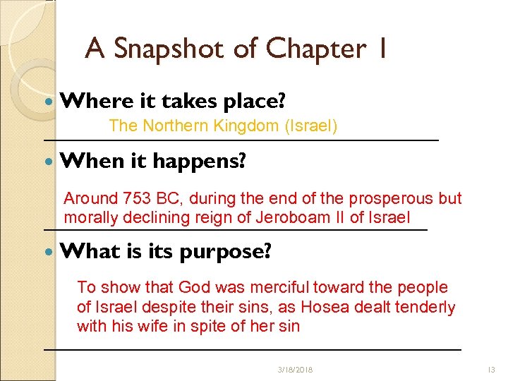 A Snapshot of Chapter 1 Where it takes place? The Northern Kingdom (Israel) __________________