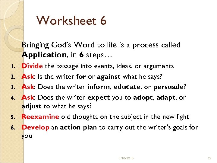 Worksheet 6 Bringing God’s Word to life is a process called Application, in 6