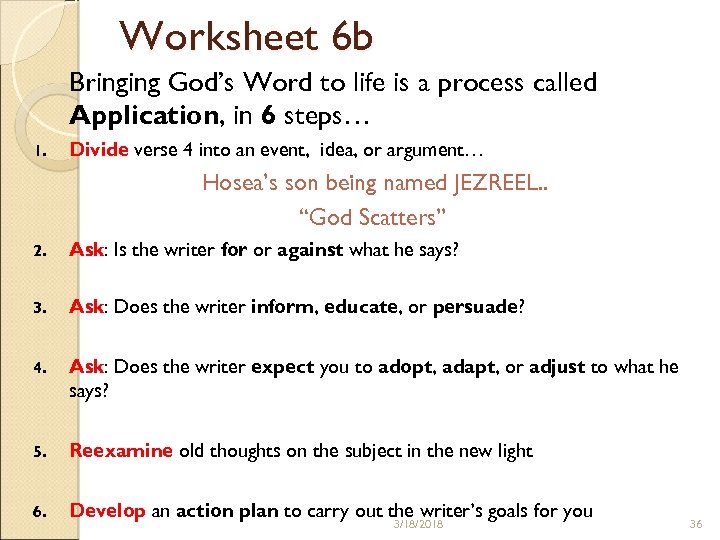 Worksheet 6 b Bringing God’s Word to life is a process called Application, in