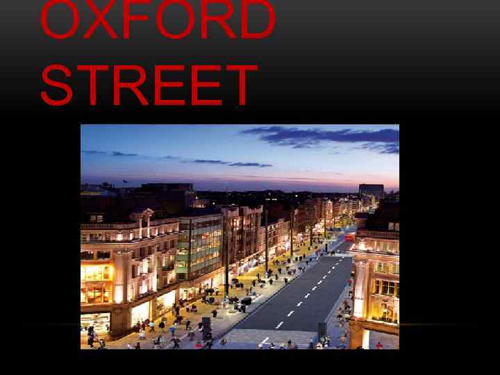OXFORD STREET 