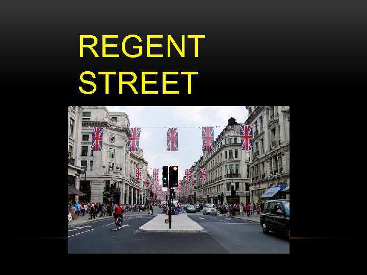 REGENT STREET 