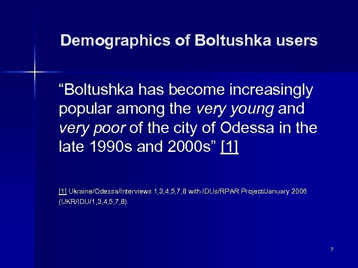 Demographics of Boltushka users “Boltushka has become increasingly popular among the very young and