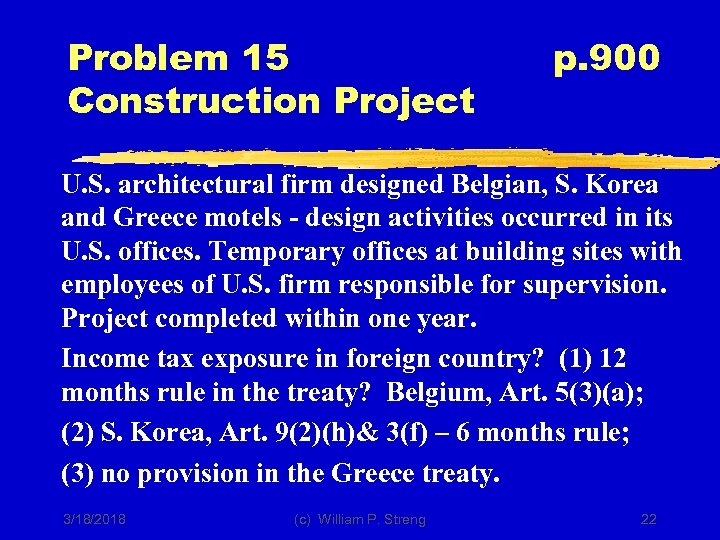 Problem 15 Construction Project p. 900 U. S. architectural firm designed Belgian, S. Korea