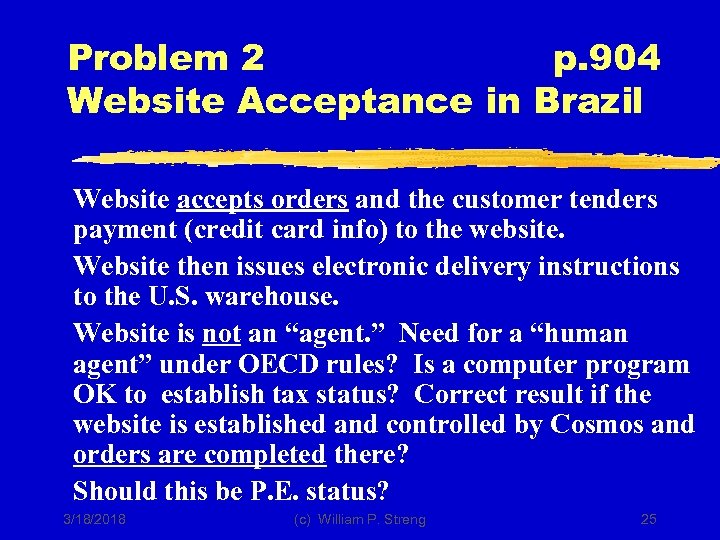 Problem 2 p. 904 Website Acceptance in Brazil Website accepts orders and the customer