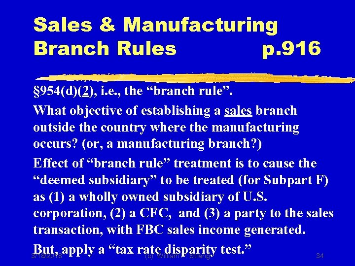 Sales & Manufacturing Branch Rules p. 916 § 954(d)(2), i. e. , the “branch