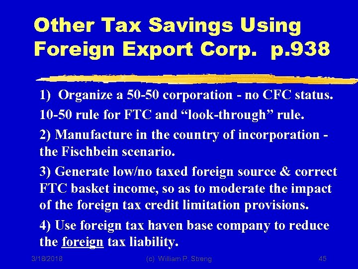 Other Tax Savings Using Foreign Export Corp. p. 938 1) Organize a 50 -50