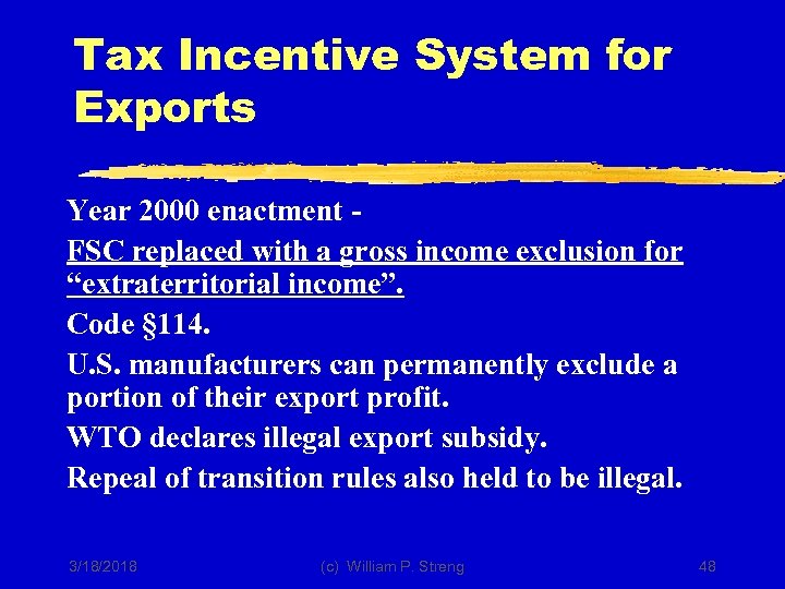 Tax Incentive System for Exports Year 2000 enactment FSC replaced with a gross income