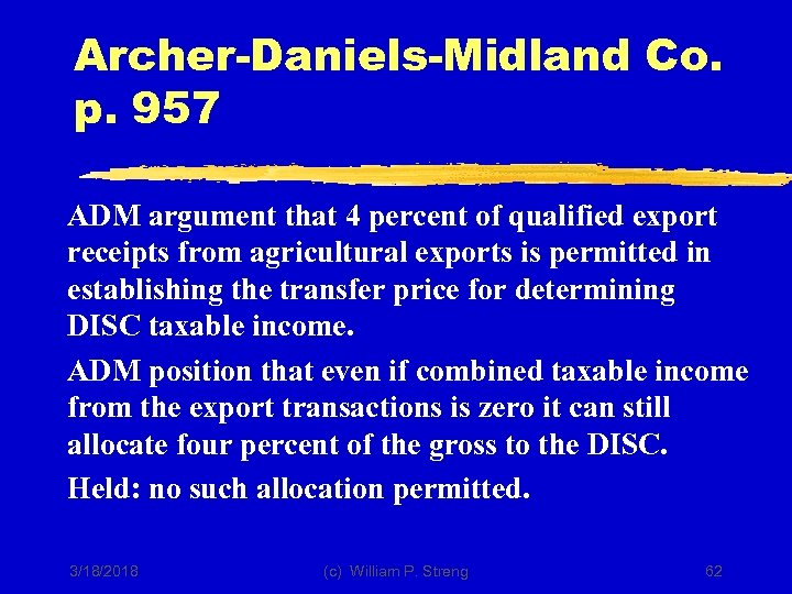 Archer-Daniels-Midland Co. p. 957 ADM argument that 4 percent of qualified export receipts from