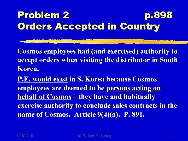 Problem 2 p. 898 Orders Accepted in Country Cosmos employees had (and exercised) authority