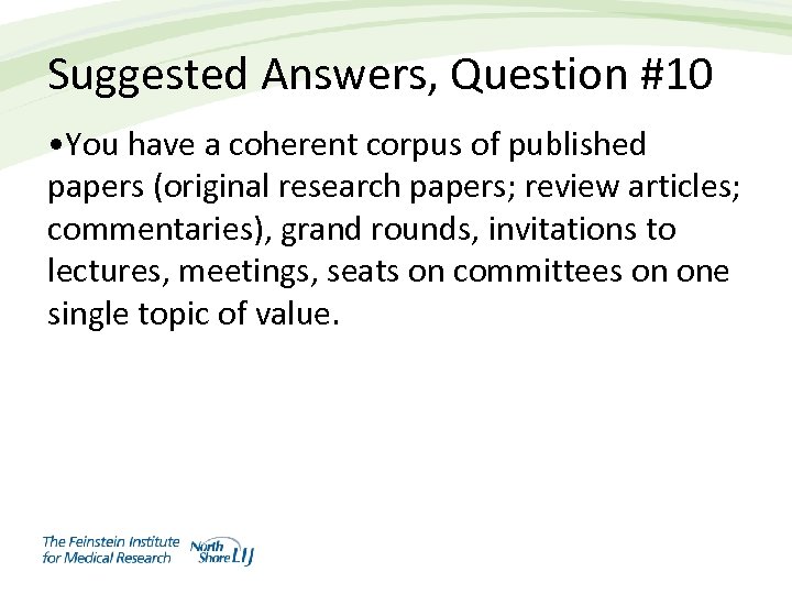 Suggested Answers, Question #10 • You have a coherent corpus of published papers (original