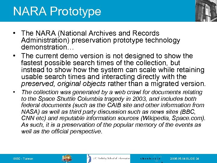 NARA Prototype • The NARA (National Archives and Records Administration) preservation prototype technology demonstration…