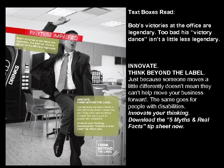 Text Boxes Read: Bob’s victories at the office are legendary. Too bad his “victory